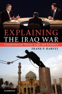 Enlarge image Cover: Explaining the Iraq War - Cambridge University Press