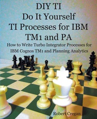 Abbildung von: DIY TI Do It Yourself TI Processes for IBM TM1 and PA - Little French Train Limited