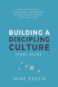 Cover: Building A Discipling Culture Study Guide - 3dm International