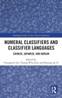 Cover: Numeral Classifiers and Classifier Languages - Routledge