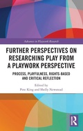 Cover: Further Perspectives on Researching Play from a Playwork Perspective - Routledge