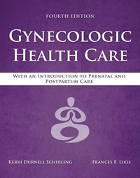 Abbildung von: Gynecologic Health Care: with an Introduction to Prenatal and Postpartum Care - Jones and Bartlett Publishers, Inc
