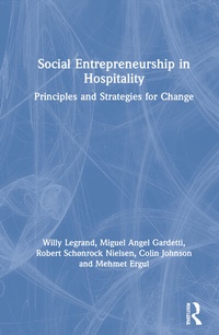 Enlarge image Cover: Social Entrepreneurship in Hospitality - Routledge