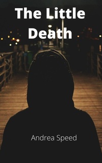 Enlarge image Cover: The Little Death - Andrea Speed