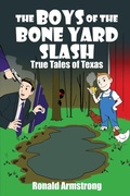 Cover: The Boys of the Bone Yard Slash - Dorrance Publishing Co.