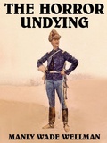 Cover: The Horror Undying - Wildside Press LLC