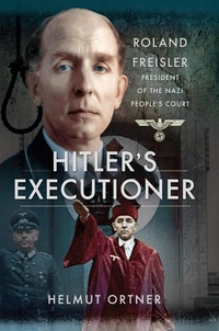 Enlarge image Cover: Hitler's Executioner - Frontline Books