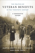 Cover: The Politics of Veteran Benefits in the Twentieth Century - Cornell University Press