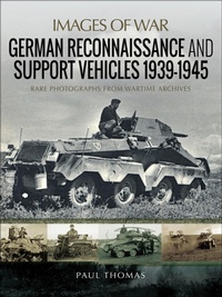 Abbildung von: German Reconnaissance and Support Vehicles, 1939-1945 - Pen & Sword Military