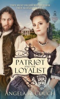 Cover: Patriot and the Loyalist - White Rose Publishing