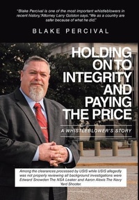 Abbildung von: Holding on to Integrity and Paying the Price - Page Publishing, Inc.