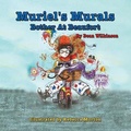 Cover: Muriel's Murals Bother At Beaufort - MacLaren-Cochrane Publishing