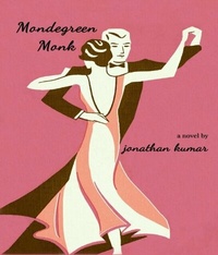 Abbildung von: Mondegreen Monk - Atmosphere Press
