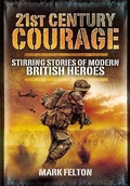 Cover: 21st Century Courage - Pen & Sword Military