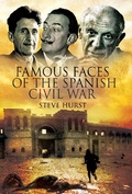 Cover: Famous Faces of the Spanish Civil War - Pen & Sword Military