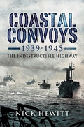 Cover: Coastal Convoys 1939-1945 - Pen & Sword Maritime