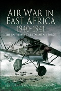 Cover: Air War in East Africa, 1940-41 - Pen & Sword Aviation