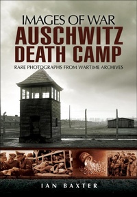 Enlarge image Cover: Auschwitz Death Camp - Pen & Sword Military