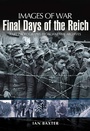 Cover: Final Days of the Reich - Pen & Sword Military
