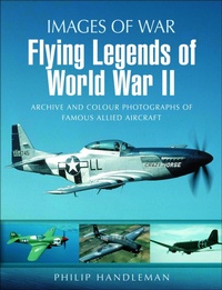 Enlarge image Cover: Flying Legends of World War II - Pen & Sword Aviation
