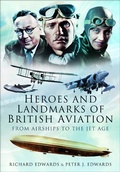Cover: Heroes and Landmarks of British Aviation - Pen & Sword Aviation