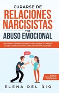 Cover: Curarse de relaciones narcisistas y de abuso emocional - Native Publisher