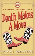 Cover: Death Makes A Move - Morewellson, LTD