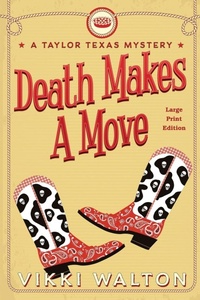 Enlarge image Cover: Death Makes A Move (Large Print) - Morewellson, LTD