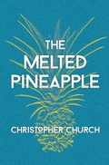 Cover: The Melted Pineapple - Dagmar Miura