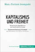 Cover: Kapitalismus und Freiheit. Zusammenfassung & Analyse des Bestsellers von Milton Friedman - 50Minuten.de
