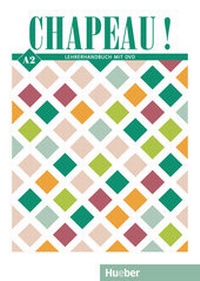 Abbildung von: Chapeau ! A2 - Hueber Verlag