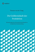 Cover: Die Geldkreisl&auml;ufe der Produktion - tredition