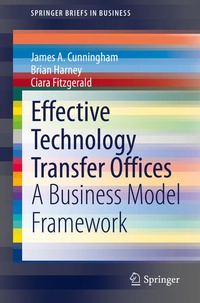 Enlarge image Cover: Effective Technology Transfer Offices - Springer