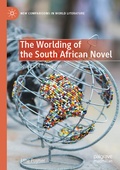 Cover: The Worlding of the South African Novel - Palgrave Macmillan