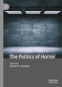 Abbildung von: The Politics of Horror - Palgrave Macmillan