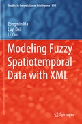 Cover: Modeling Fuzzy Spatiotemporal Data with XML - Springer