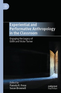 Enlarge image Cover: Experiential and Performative Anthropology in the Classroom - Palgrave Macmillan