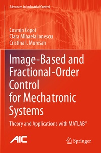 Enlarge image Cover: Image-Based and Fractional-Order Control for Mechatronic Systems - Springer