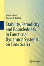 Cover: Stability, Periodicity and Boundedness in Functional Dynamical Systems on Time Scales - Springer