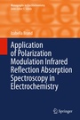 Cover: Application of Polarization Modulation Infrared Reflection Absorption Spectroscopy in Electrochemistry - Springer