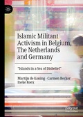 Cover: Islamic Militant Activism in Belgium, The Netherlands and Germany - Palgrave Macmillan
