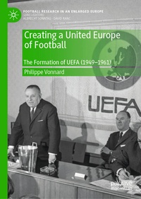 Abbildung von: Creating a United Europe of Football - Palgrave Macmillan