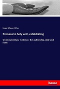 Cover: Pronaos to holy writ, establishing - Hansebooks