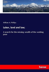 Enlarge image Cover: Labor, land and law; - Hansebooks