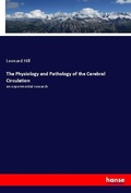 Cover: The Physiology and Pathology of the Cerebral Circulation - Hansebooks