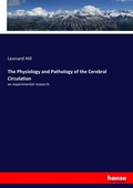 Cover: The Physiology and Pathology of the Cerebral Circulation - Hansebooks