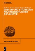 Bild: Wissen und Strategien frühneuzeitlicher Diplomatie - De Gruyter Oldenbourg