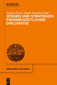 Bild: Wissen und Strategien frühneuzeitlicher Diplomatie - De Gruyter Oldenbourg