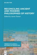 Cover: Reconciling Ancient and Modern Philosophies of History - De Gruyter
