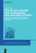 Cover: Philologia Sacra und Auslegung der Heiligen Schrift - De Gruyter